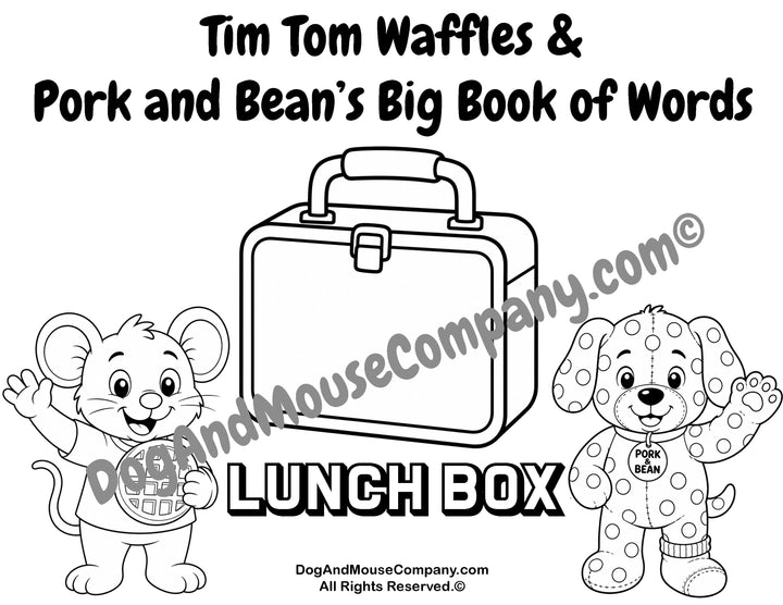Lunch box coloring page from Tim Tom Waffles and Pork and Bean’s Big Book of Words School Set featuring a large lunch box, Tim Tom Waffles, and Pork and Bean for preschool vocabulary learning.
