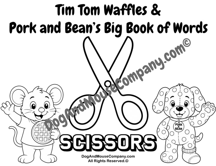 Scissors coloring page from Tim Tom Waffles and Pork and Bean’s Big Book of Words School Set featuring large scissors, Tim Tom Waffles, and Pork and Bean for preschool vocabulary learning.