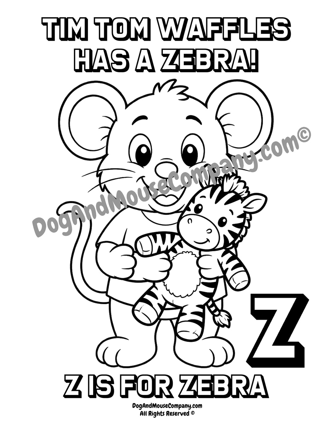 Black and white coloring page featuring a cartoon mouse holding a zebra, with the text &