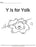 Y Is For Yolk Coloring Page Template | Learn Your ABC's Worksheet | Printable Digital Download by Dog And Mouse Company | dogandmousecompany.com